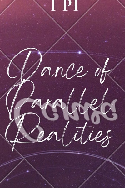 Dance of Parallel Realities (Fiction Title English)