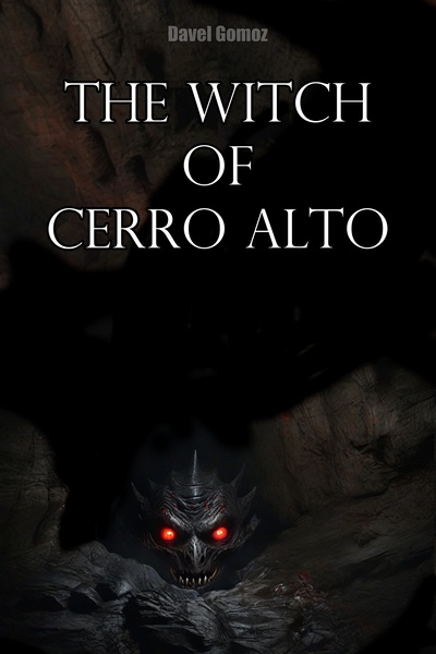 The witch of Cerro Alto