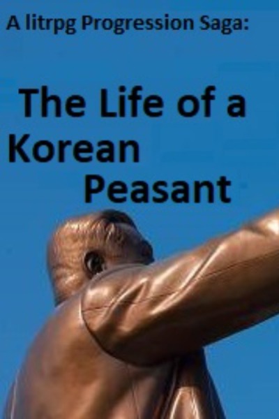 The life of a Korean Peasant