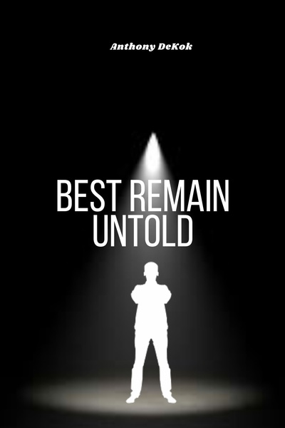 Best Remain Untold